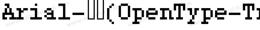 Arial-粗体(OpenType-TrueType) (Versio字体转换